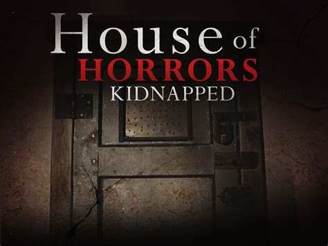 House of Horrors: Kidnapped: Season 1, Episode 4 